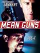 Mean Guns - Knast ohne Gnade