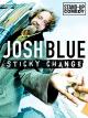 Josh Blue: Sticky Change [OV]