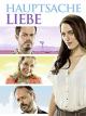 Hauptsache Liebe [dt./OV]
