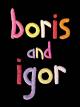 Boris and Igor [OV]