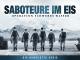 Saboteure im Eis - Operation Schweres Wasser