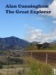 Alan Cunningham - The Great Explorer [OV]