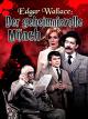 Edgar Wallace: Der geheimnisvolle Mönch