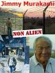 Jimmy Murakami: Non Alien [OV]