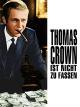Thomas Crown ist nicht zu fassen