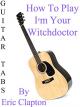 How To Play "I'm Your Witchdoctor" By Eric Clapton - Guitar Tabs [OV]