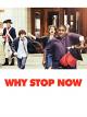 Why Stop Now - Auf Umwegen in den Entzug