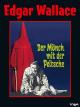 Edgar Wallace: Der Mönch mit der Peitsche