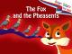 The Fox And The Pheasants - Short Story