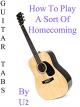 How To Play "A Sort Of Homecoming" By U2 - Guitar Tabs [OV]