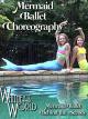Mermaid Ballet Choreography - Mermaid Ballet Behind the Scenes [OV]