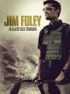 Jim Foley – Realität des Terrors