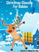 Christmas Classics For Babies - Christmas Music For Kids [OV]