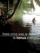 There Once Was an Island: Te Henua E Nnoho
