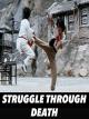 Struggle Through Death [OV]