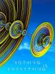 Nothing Is Everything [OV]