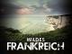 Wildes Frankreich