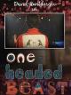 David Huntsberger: One Headed Beast [OV]
