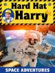 Hard Hat Harry: Space Adventures [OV]
