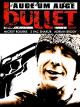 Bullet - Auge um Auge
