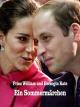 Prinz William und Herzogin Kate - Ein Sommermärchen