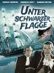 Unter schwarzer Flagge