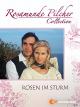 Rosamunde Pilcher: Rosen im Sturm
