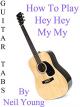 How To Play "Hey Hey My My" By Neil Young - Guitar Tabs [OV]