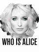 Who is Alice [OV]
