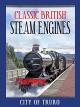 Classic British Steam Engines: City Of Truro [OV]