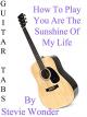 How To Play "You Are The Sunshine Of My Life" By Stevie Wonder - Guitar Tabs [OV]
