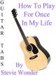 How To Play "For Once In My Life" By Stevie Wonder - Guitar Tabs [OV]