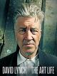 DAVID LYNCH: THE ART LIFE