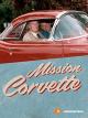 Mission Corvette - Auf der Suche nach dem legendären Rennauto