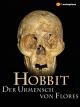 Hobbit: Der Urmensch von Flores