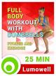 Full Body Workout with Dumbbells - Fitness and Exercise [OV]
