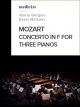 MozartConcerto in F for Three Pianos and OrchestraNo. 7K. 242 "Lodron" - Valery GergievDenis MatsuevDaniil Trifonov - Verbier Festival [OV]