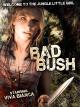 Bad Bush [OV]