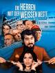 Die Herren mit der weißen Weste