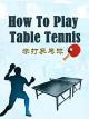 How to play table tennis [OV]