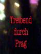 Treibend durch Prag
