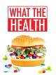 What the Health