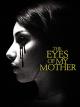 The Eyes Of My Mother