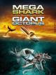 Mega Shark vs. Giant Octopus