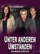 Unter anderen Umständen: Der Mörder in uns