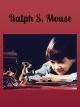 Ralph S. Mouse