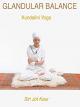 Kundalini Yoga for Glandular Balance with Siri Jot Kaur [OV]