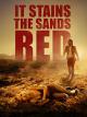 It Stains the Sands Red