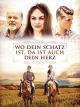Wo dein Schatz istda ist auch dein Herz