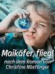 Maikäferflieg!